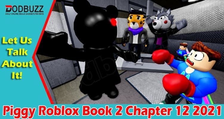 12 chapter piggy 2 book Roblox Piggy