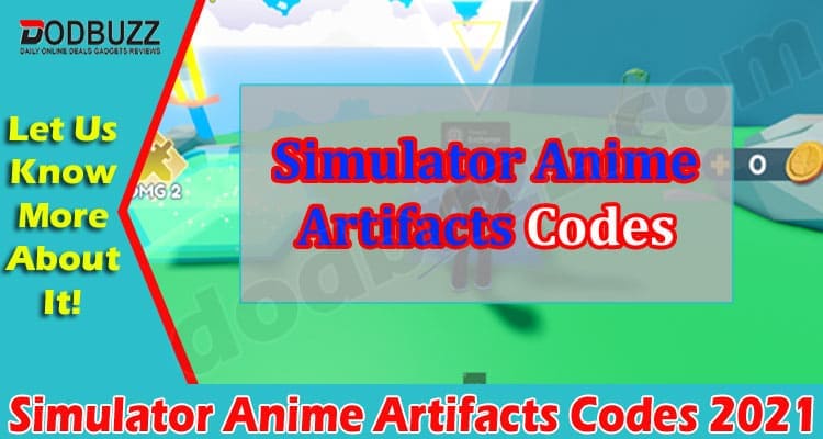 Gaming Tips Simulator Anime Artifacts Codes