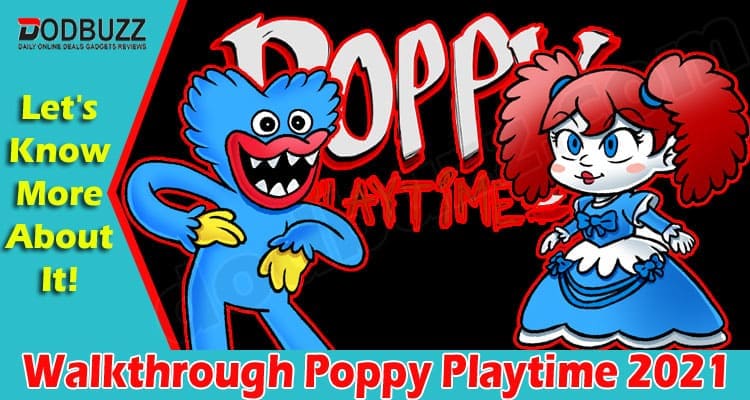 Gaming Tips Walkthrough Poppy Playtime