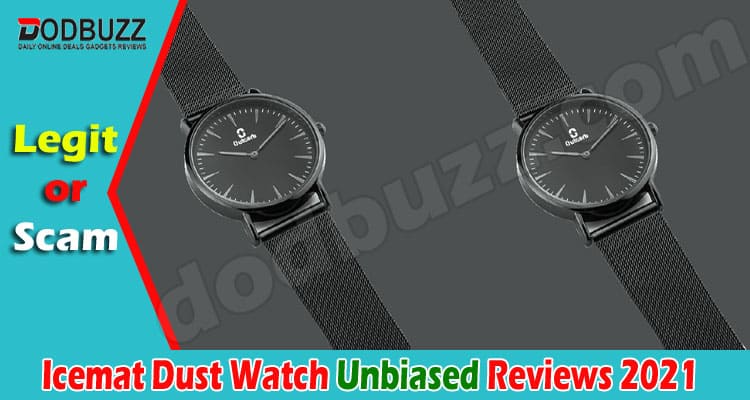 Icemat Dust Watch Online Product Review