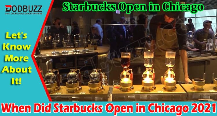 Latest News Starbucks Open in Chicago