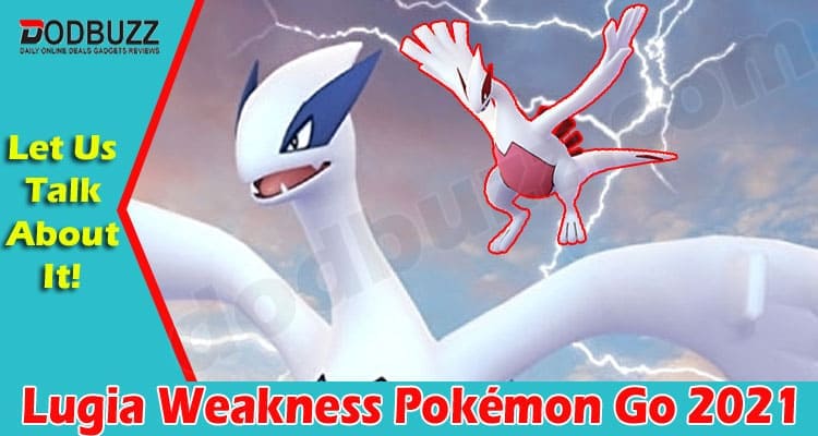 Latest News Lugia Weakness Pokémon Go