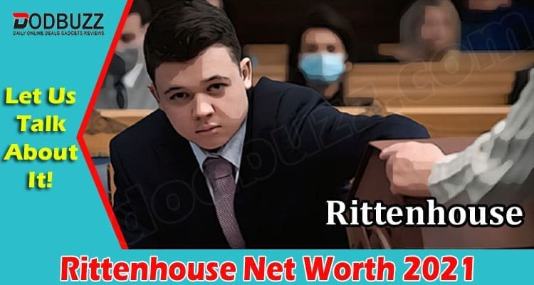 Latest News Rittenhouse Net Worth 2021