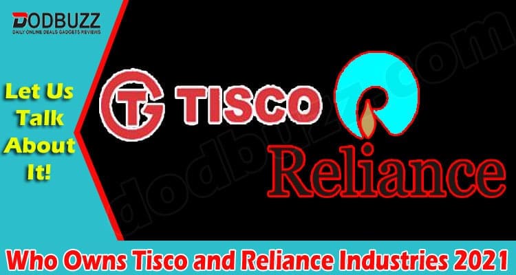 Latest News Who Owns Tisco and Reliance Industries