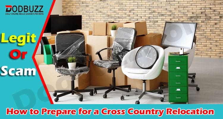 Moving Tips How to Prepare for a Cross Country Relocation