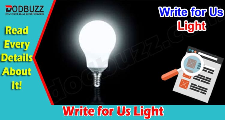 About General Information Write for Us Light