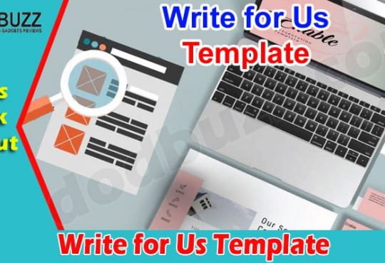 About General Information Write for Us Template