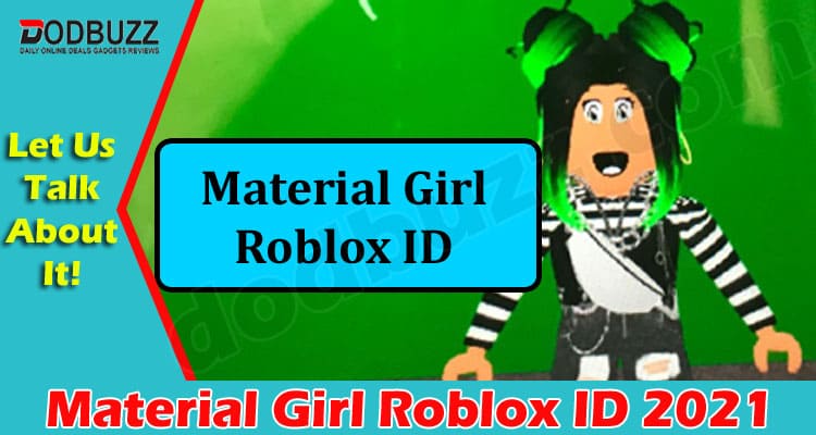 Gaming Tips Material Girl Roblox ID