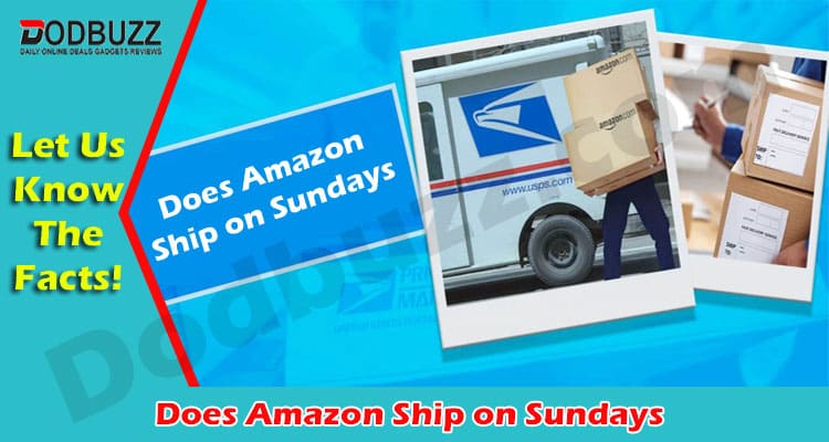 How to Does Amazon Ship on Sundays