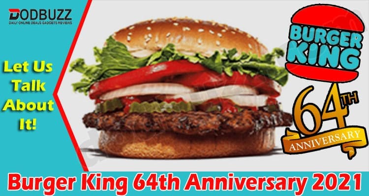 Latest News Burger King 64th Anniversary