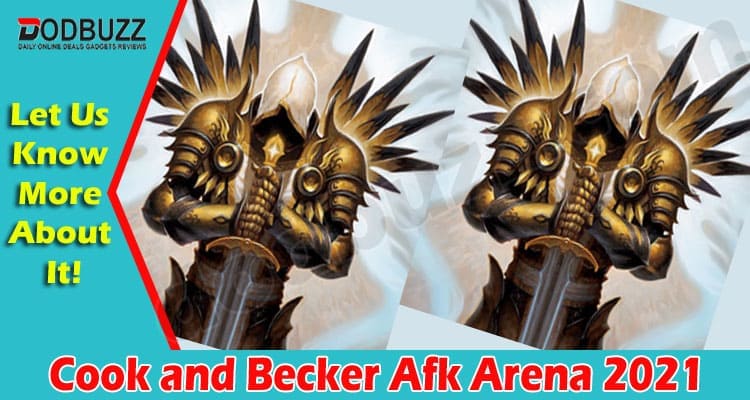 Latest News Cook and Becker Afk Arena