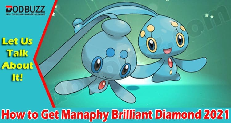 Latest News Manaphy Brilliant Diamond