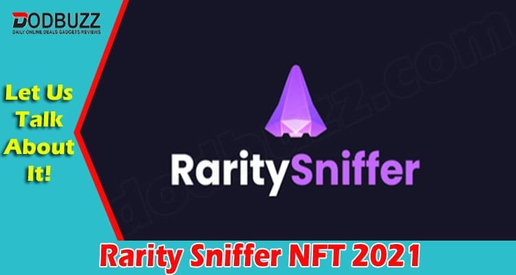 Latest News Rarity Sniffer NFT