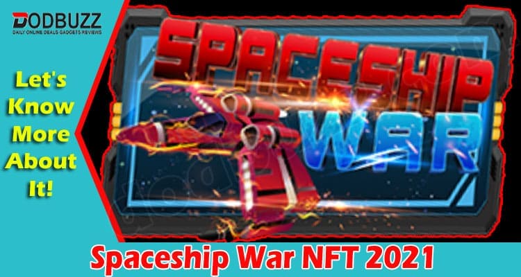 Latest News Spaceship War NFT