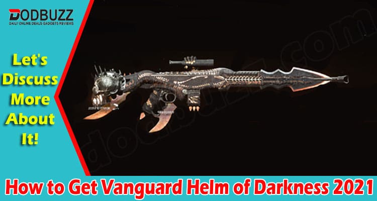 Latest News Vanguard Helm of Darkness