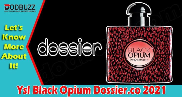 Latest News Ysl Black Opium Dossier.co