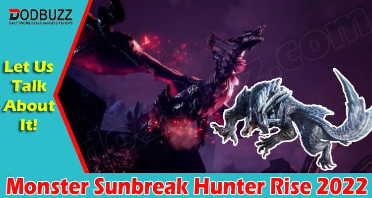 Gaming Tips Monster Sunbreak Hunter Rise