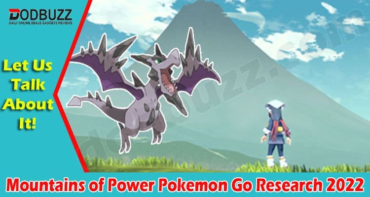 Gaming Tips Mountains of Power Pokemon Go Research
