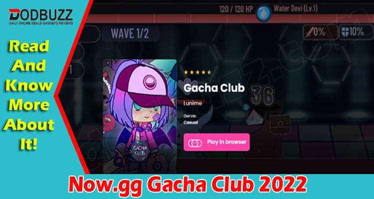 Gaming Tips Now.gg Gacha Club