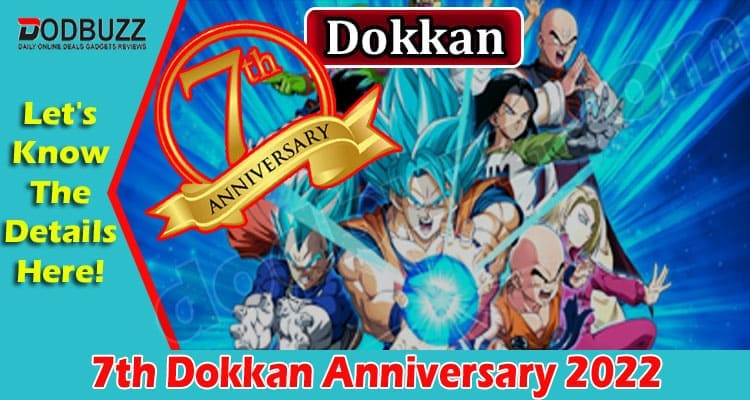 Latest News 7th Dokkan Anniversary