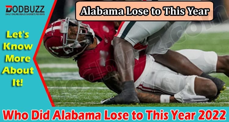 Latest News Alabama Lose to This Year