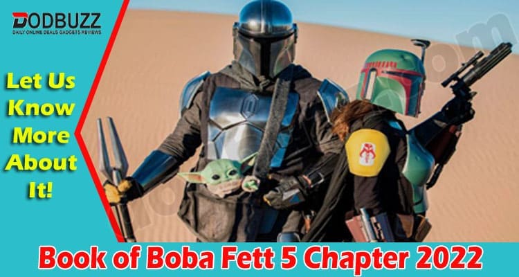 Latest News Book of Boba Fett 5 Chapter