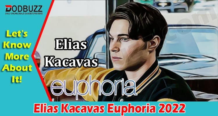 Latest News Elias Kacavas Euphoria