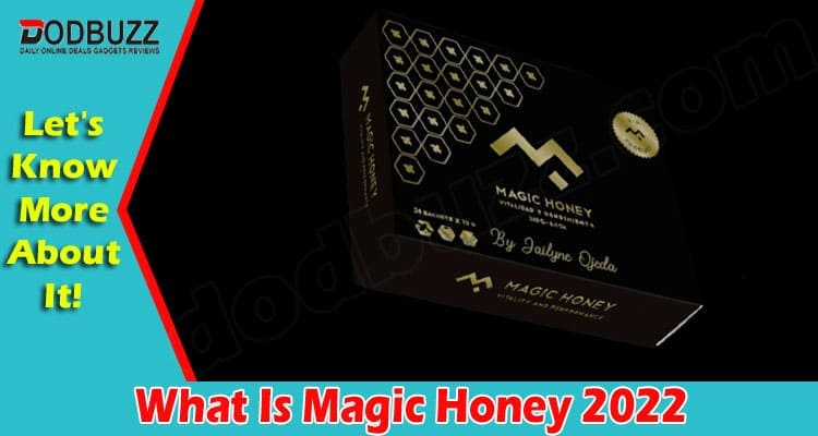 Latest News Magic Honey