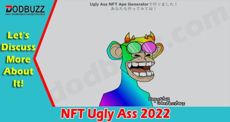 Latest News NFT Ugly Ass