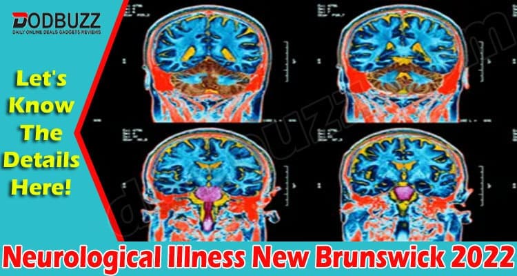 Latest News Neurological Illness New Brunswick