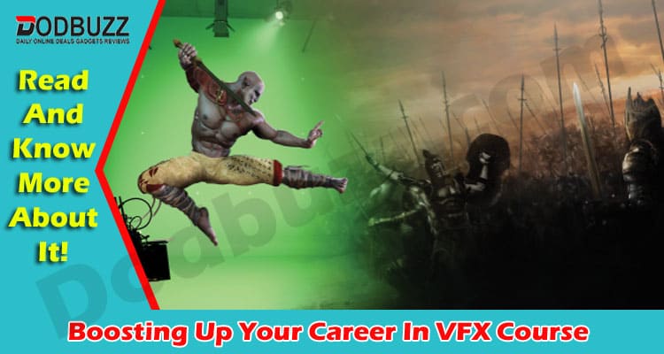Latest News boost your career in VFX