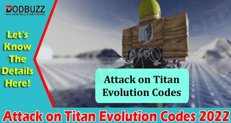 Gaming Tips Attack On Titan Evolution Codes