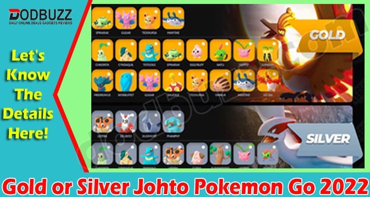 Gaming Tips Gold Or Silver Johto Pokemon Go