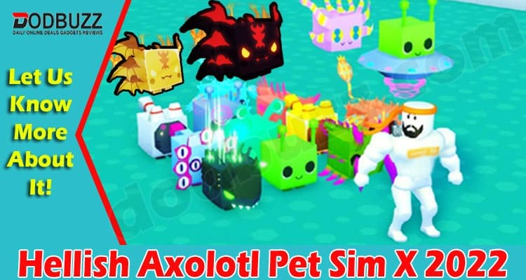 Gaming Tips Hellish Axolotl Pet Sim X