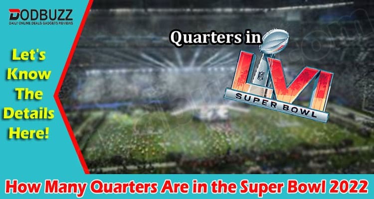 Gaming Tips How Many Quarters Are in the Super Bowl