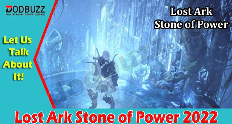 Gaming Tips Lost Ark Stone of Power