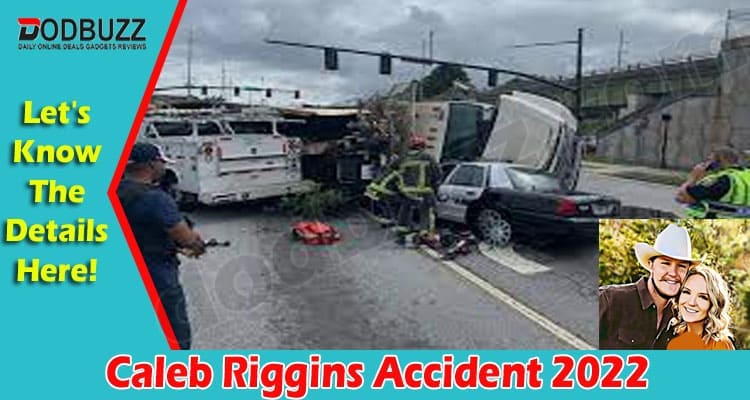 Latest News Caleb Riggins Accident