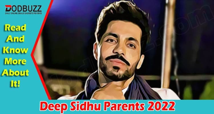 Latest News Deep Sidhu Parents