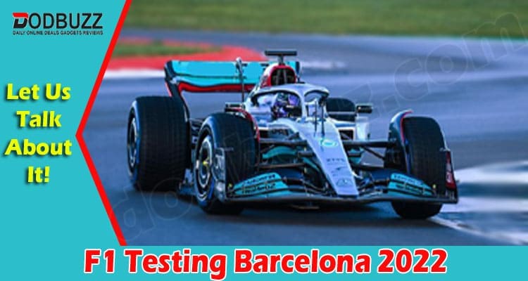 Latest News F1 Testing Barcelona 2022