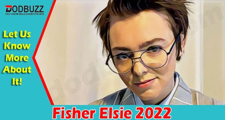 Latest News Fisher Elsie 2022
