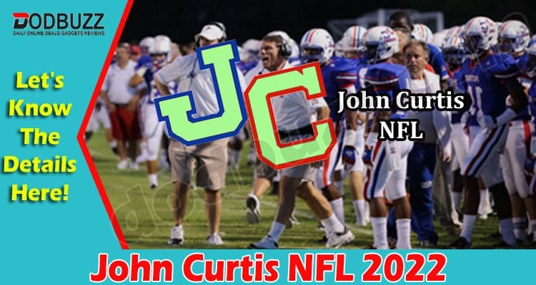 Latest News John Curtis NFL