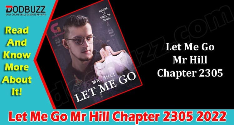 Latest News Let Me Go Mr Hill Chapter 2305