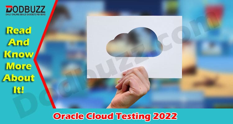 Latest News Oracle Cloud Testing
