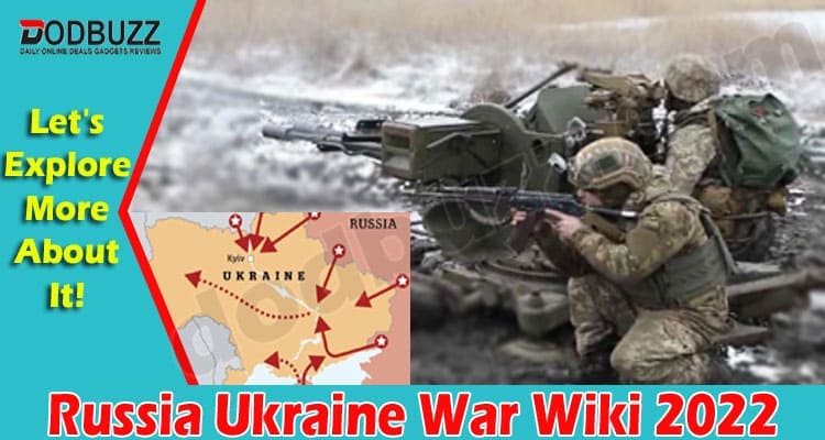Latest News Russia Ukraine War Wiki 2022