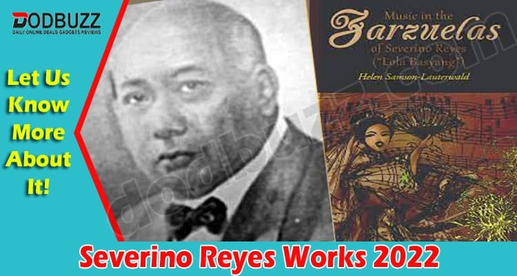 Latest News Severino Reyes Works