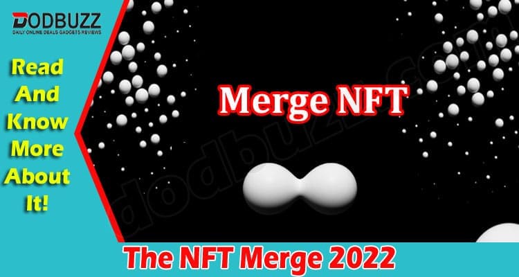 Latest News The NFT Merge