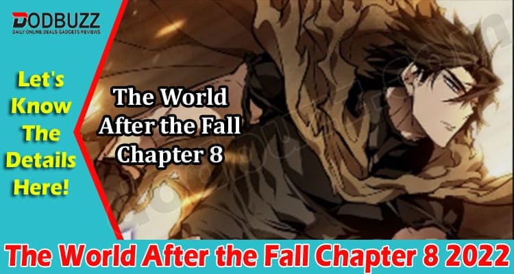 Latest News The World After The Fall Chapter 8