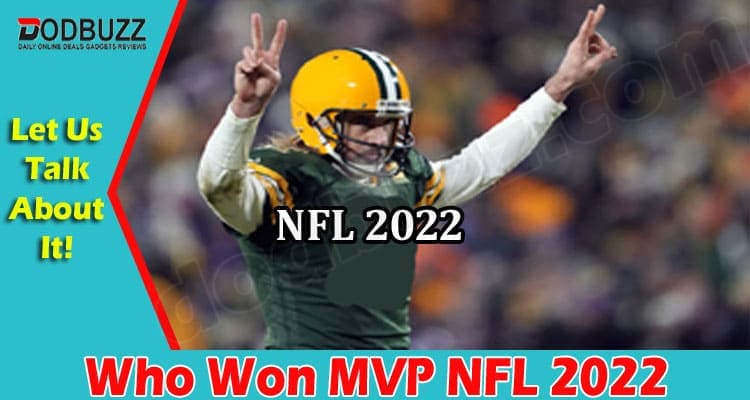Latest News Who Won MVP NFL 2022