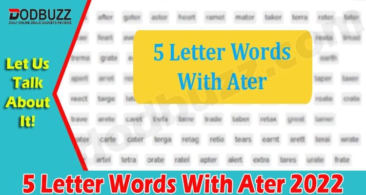 Gaming Tips 5 Letter Words With Ater
