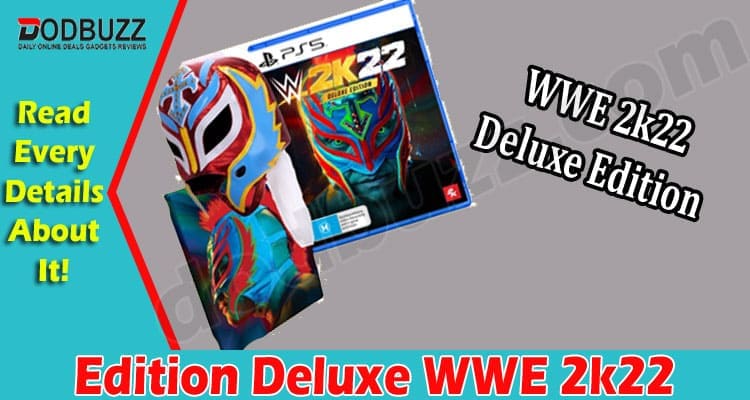 Gaming Tips Edition Deluxe WWE 2k22